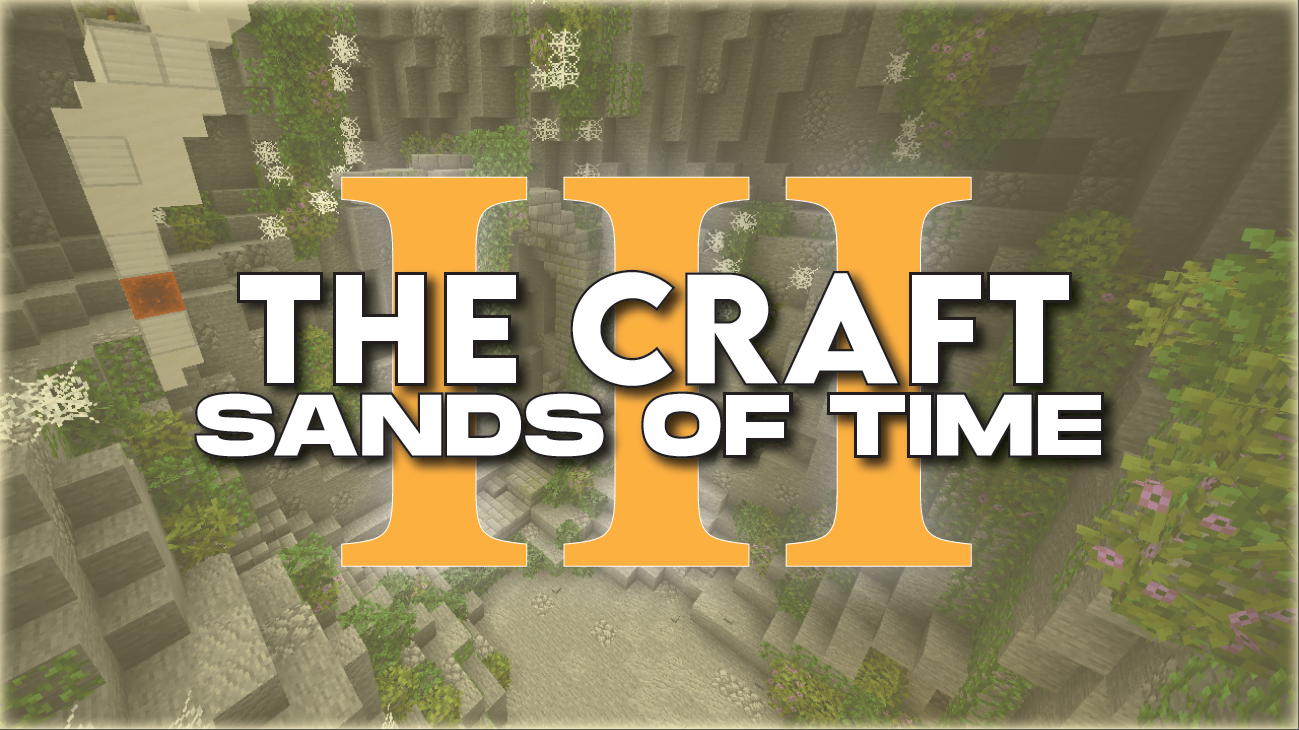 Скачать The Craft III - Sands of Time для Minecraft 1.17.1